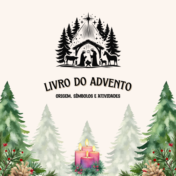 Advento - Origem, Símbolos e Atividades